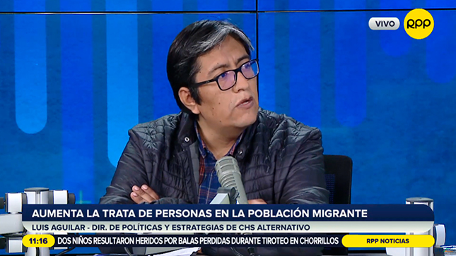 Luis Enrique Aguilar en RPP Noticias: Trata de personas en la población migrante aumenta en el Perú