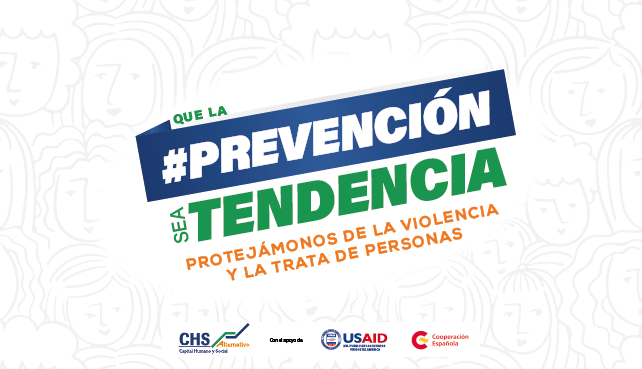 #QueLaPrevenciónSeaTendencia. Protejámonos de la violencia y la trata de personas